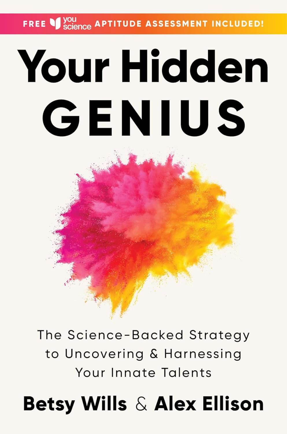 Book cover of "Your Hidden Genius" by Betsy Wills and Alex Ellison, featuring a colorful paint splash on a white background.